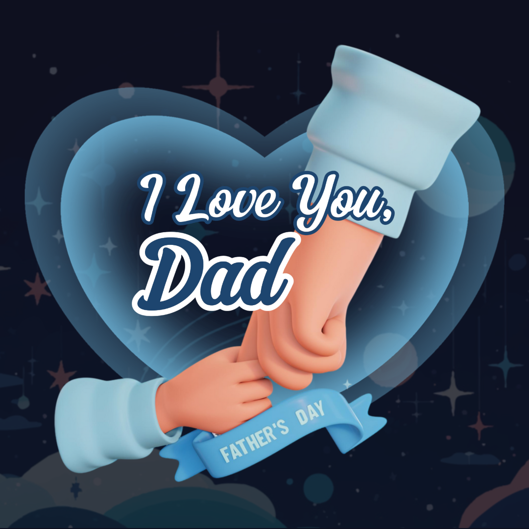Father's Day Creative Poster  Instagram Post I Love You, Dad Blue
