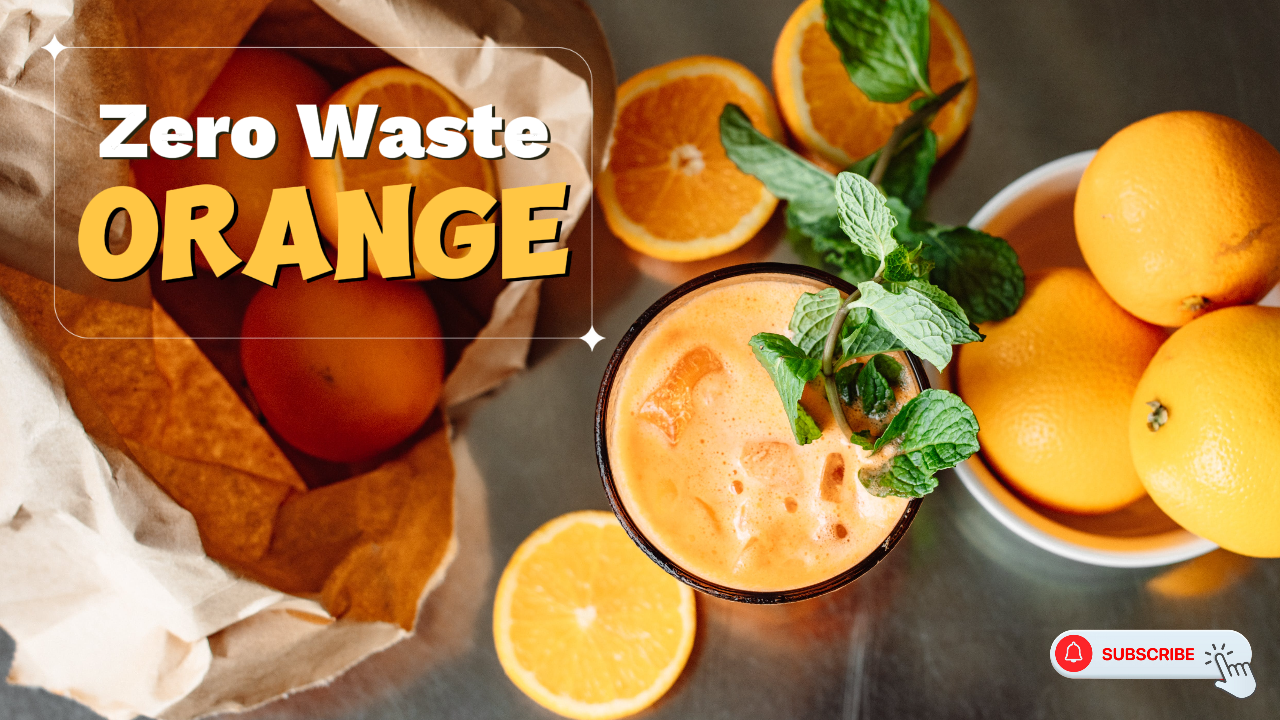 Youtube Thumbnail Learning - Zero Waste Orange Fruit (Tips)