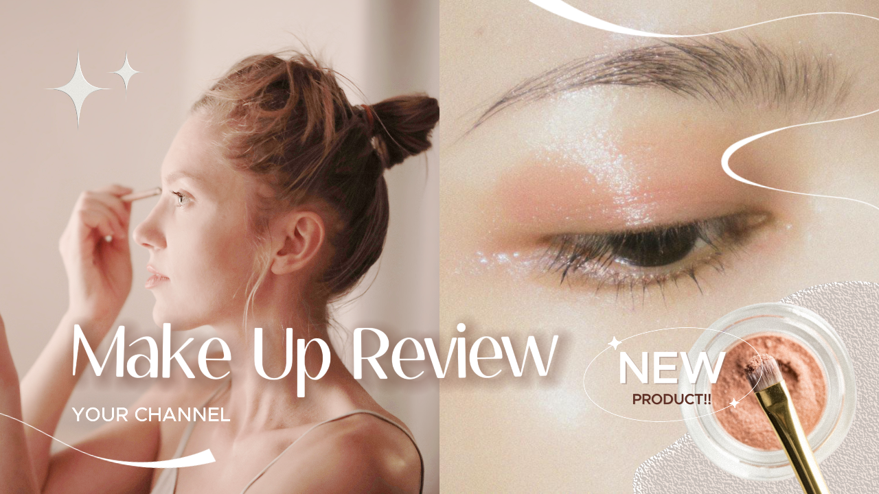 Youtube Thumbnail - Make Up Review